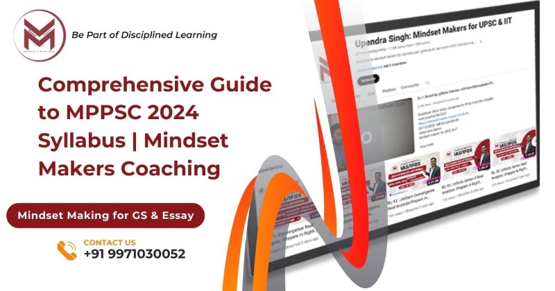 Comprehensive Guide to MPPSC 2024 Syllabus | Mindset Makers Coaching