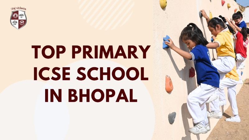 Top Primary ICSE School In Bhopal - Raj Vedanta School