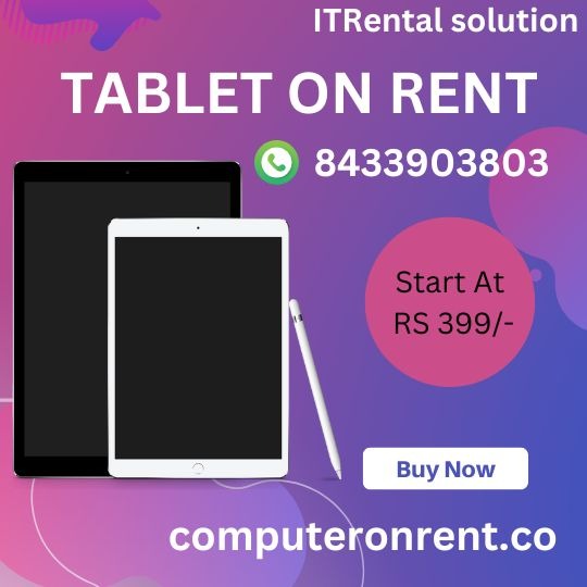 TABLET ON RENTAL START AT RS 399/- ONLY IN MUMBAI-NAVIMUMBAI-THANE