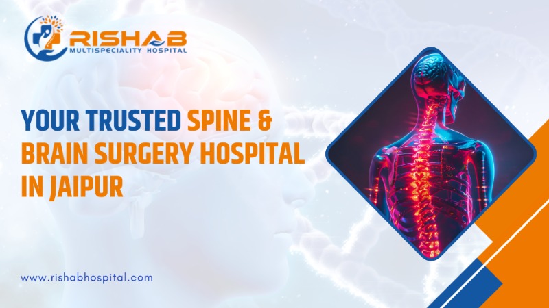Your Trusted Spine & Brain Surgery Hospital in Jaipur