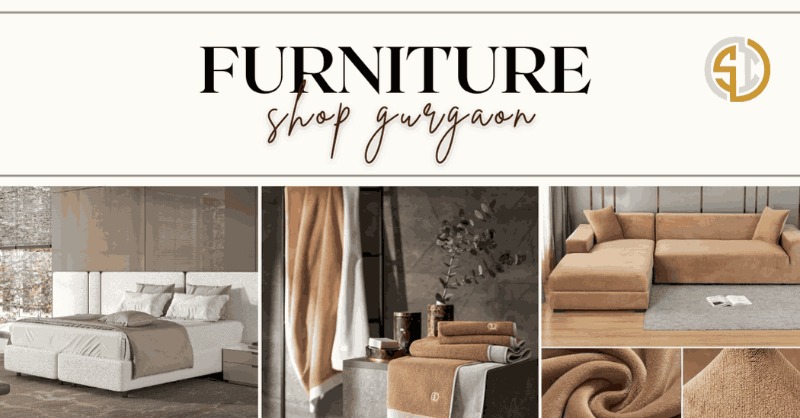 Samrat Interiors & Furniture â€“ One of the Best Furniture Shops in Gurgaon