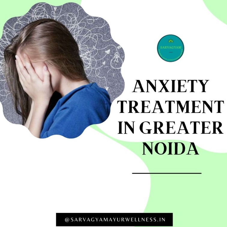 Anxiety Treatment in Greater Noida