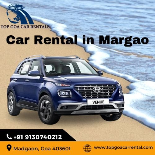 Car Rental in Margao: The Best Way to Explore South Goa